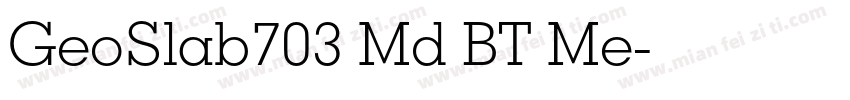 GeoSlab703 Md BT Me字体转换